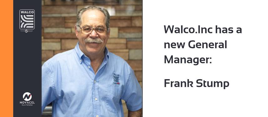 Walco.Inc has a new General Manager: Frank Stump